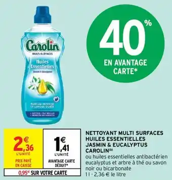 Intermarché Hyper NETTOYANT MULTI SURFACES HUILES ESSENTIELLES JASMIN & EUCALYPTUS CAROLIN(b) offre