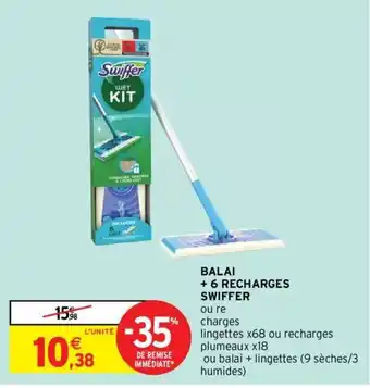 Intermarché Hyper BALAI + 6 RECHARGES SWIFFER offre
