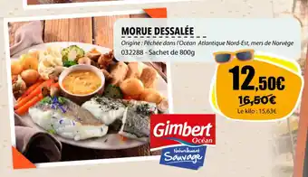 Gel 2000 MORUE DESSALÉE offre