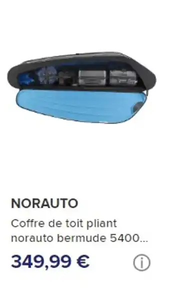 Norauto NORAUTO Coffre de toit pliant norauto bermude 5400... offre