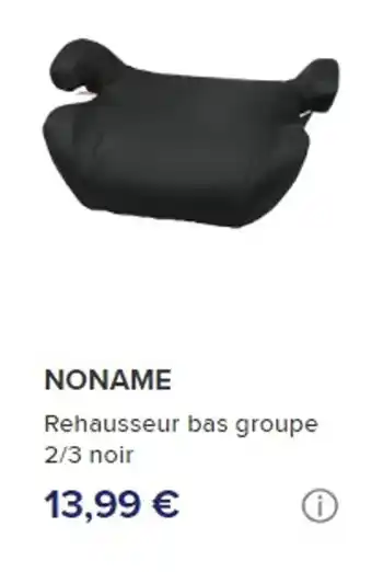 Norauto NONAME Rehausseur bas groupe 2/3 noir offre