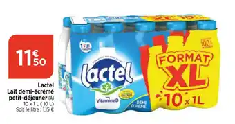 Bi1 Lactel Lait demi-écrémé petit-déjeuner (A) 10 x 1 L ( 10 L) Soit le litre : 1,15 € offre