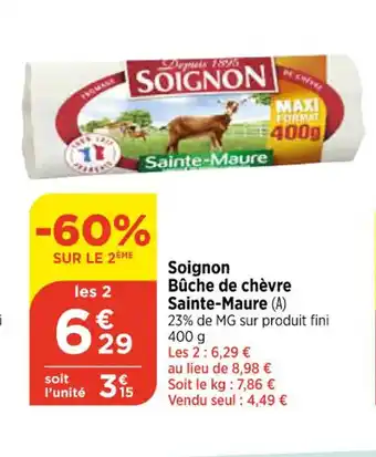 Bi1 Soignon Bûche de chèvre Sainte-Maure (A) offre