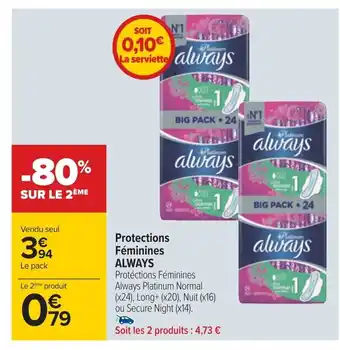 Carrefour Protections Féminines ALWAYS offre