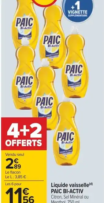 Carrefour Liquide vaisselle(d) PAIC BI-ACTIV Citron, Sel Minéral ou Menthol, 750 ml. offre