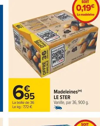 Carrefour Madeleines(m) LE STER Vanille, par 36, 900 g. offre