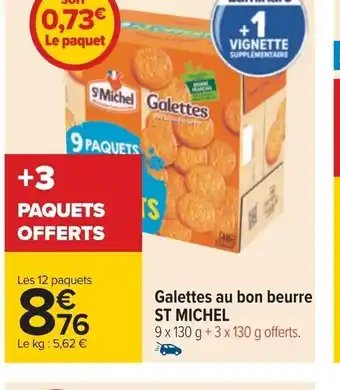 Carrefour Galettes au bon beurre ST MICHEL offre