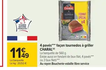 Carrefour 4 pavés*** façon tournedos à griller CHARAL(⁰) offre