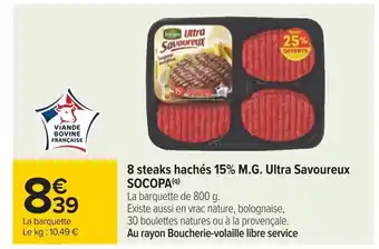 Carrefour 8 steaks hachés 15% M.G. Ultra Savoureux SOCOPA(9) offre