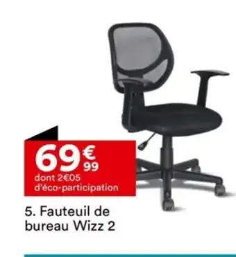 BUT 5. Fauteuil de bureau Wizz 2 offre