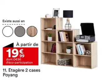 BUT 11. Etagère 2 cases Poyang offre