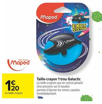 Carrefour Market Maped taille-crayon 1 trou galactic offre