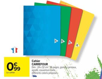 Carrefour Market Carrefour cahier offre