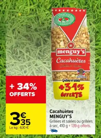 Carrefour Cacahuètes MENGUY'S offre