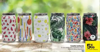 Carrefour Canette isotherme offre