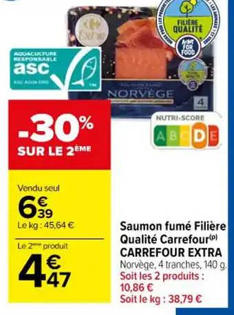 Carrefour Saumon fumé Filière Qualité Carrefour (P) CARREFOUR EXTRA offre