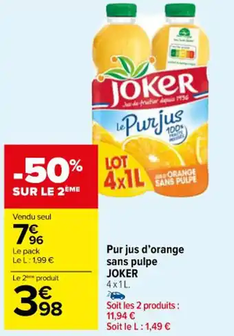 Carrefour Pur jus d'orange sans pulpe JOKER offre