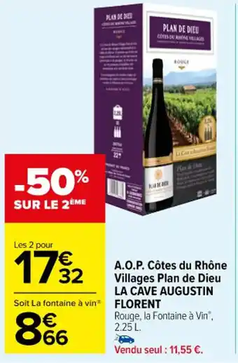 Carrefour A.O.P. Côtes du Rhône Villages Plan de Dieu LA CAVE AUGUSTIN offre
