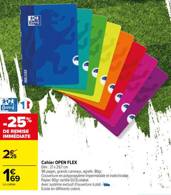 Carrefour Cahier OPEN FLEX offre