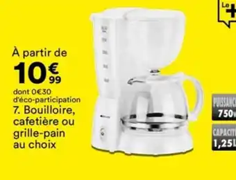 BUT dont 0 €30 d'éco-participation 7. Bouilloire, cafetière ou grille-pain au choix offre
