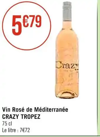 Casino Supermarchés Crazy tropez vin rosé de méditerranée offre