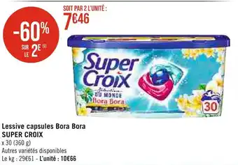 Casino Supermarchés Super croix lessive capsules bora bora offre