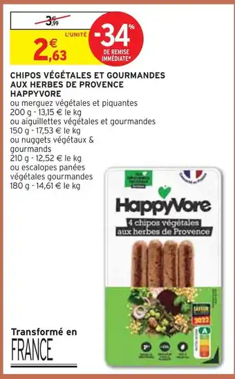 Intermarché Happyvore chipos végétales et gourmandes aux herbes de provence offre