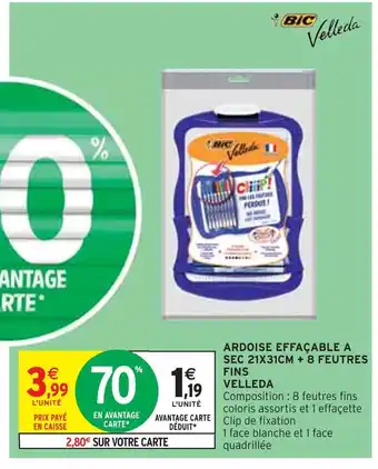 Intermarché Velleda ardoise effaçable a sec 21x31cm + 8 feutres fins offre