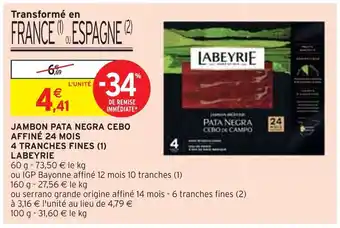 Intermarché Labeyrie jambon pata negra cebo affiné 24 mois 4 tranches fines offre