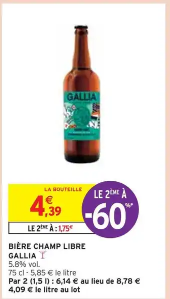 Intermarché Gallia bière champ libre offre