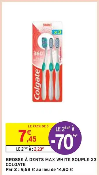 Intermarché Colgate brosse à dents max white souple x3 offre