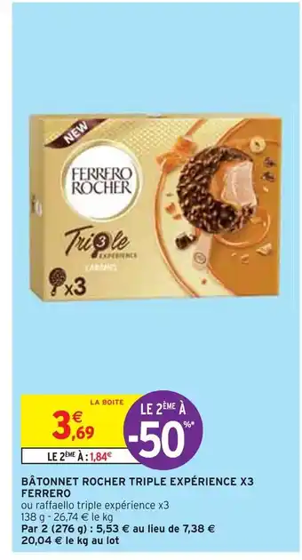 Intermarché Ferrero bâtonnet rocher triple expérience x3 offre