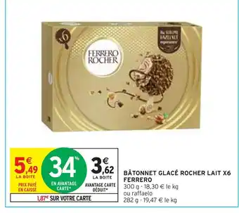 Intermarché Ferrero rocher bâtonnet glacé lait x6 offre