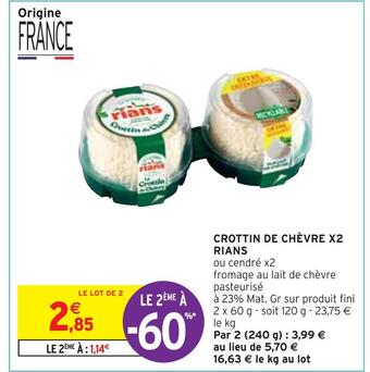 Intermarché Rians crottin de chèvre x2 offre