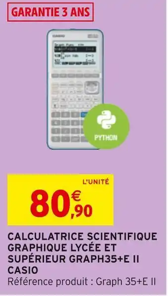 Intermarché Casio calculatrice scientifique graphique lycée et supérieur graph35+e ii offre