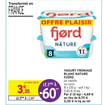 Intermarché Fjord yaourt fromage blanc nature offre