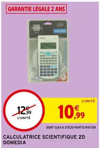 Intermarché Domedia calculatrice scientifique 2d offre