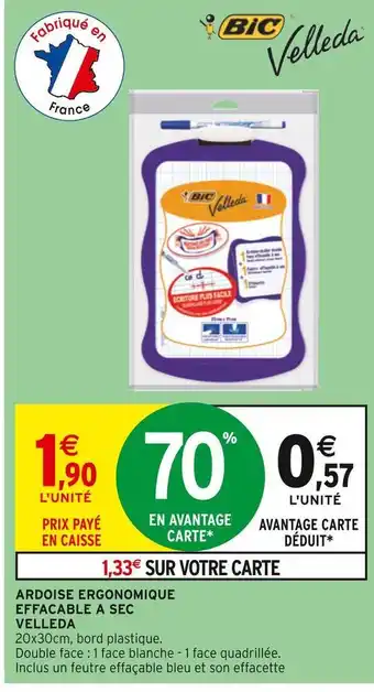 Intermarché Velleda ardoise ergonomique effacable a sec offre