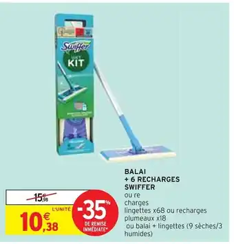 Intermarché Swiffer balai + 6 recharges offre