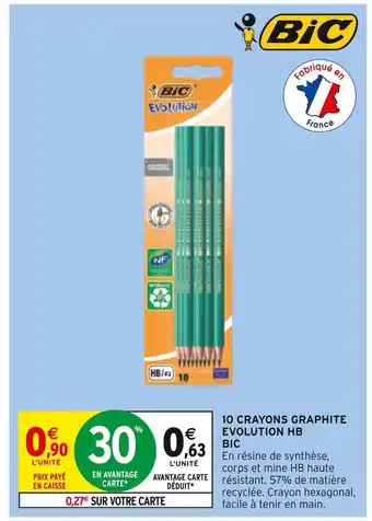 Intermarché Bic 10 crayons graphite evolution hb offre