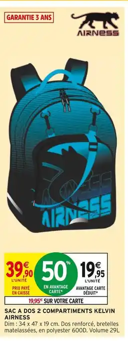Intermarché Airness sac a dos 2 compartiments kelvin offre