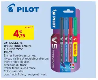 Intermarché Pilot 3+1 rollers d'ecriture encre liquide v5 offre