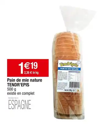 Cora x Carrefour Tendr’epis pain de mie nature offre