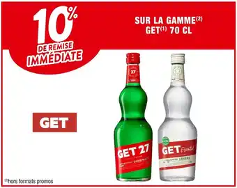Get 10% de remise immédiate sur la gamme get 70 cl