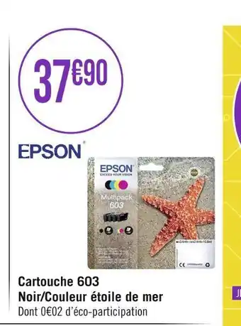 Casino Supermarchés Epson cartouche 603 noir/couleur étoile de mer offre