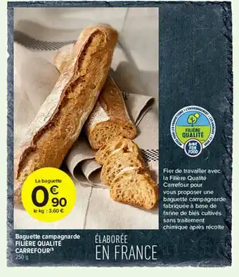 Carrefour Contact Baguette Campagnarde Filière Qualité Carrefour offre
