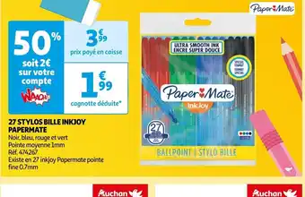 Auchan 27 STYLOS BILLE INKJOY offre