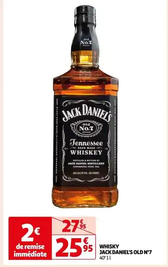 Auchan Supermarché Jack daniel's whisky jack daniel's old n°7 offre