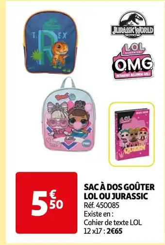Auchan Sac à dos goûter lol ou jurassic offre