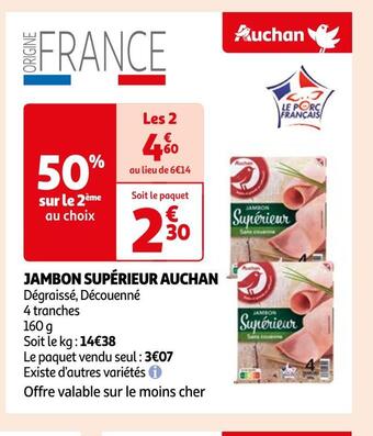 Auchan Supermarché Auchan jambon supérieur offre